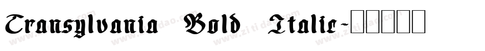 Transylvania Bold Italic字体转换